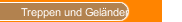 Treppen und Geländer
