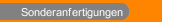 Sonderanfertigungen