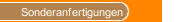 Sonderanfertigungen